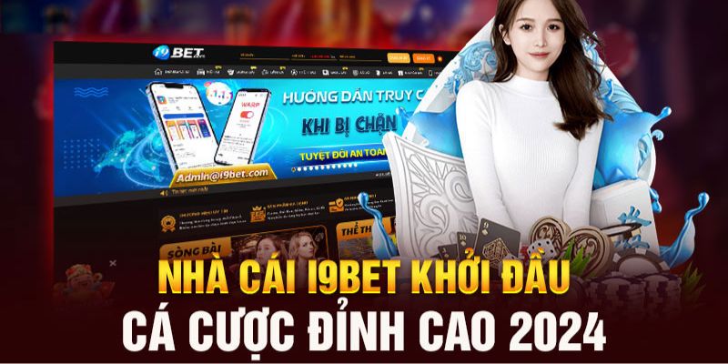 Kho game hấp dẫn tại nhà cai I9bet